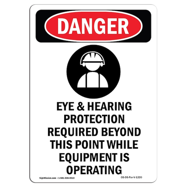 OSHA Sign, Eye & Hearing Protection, 10in X 7in Alum, 7" W, 10" H, Portrait, OS-DS-A-710-V-1220